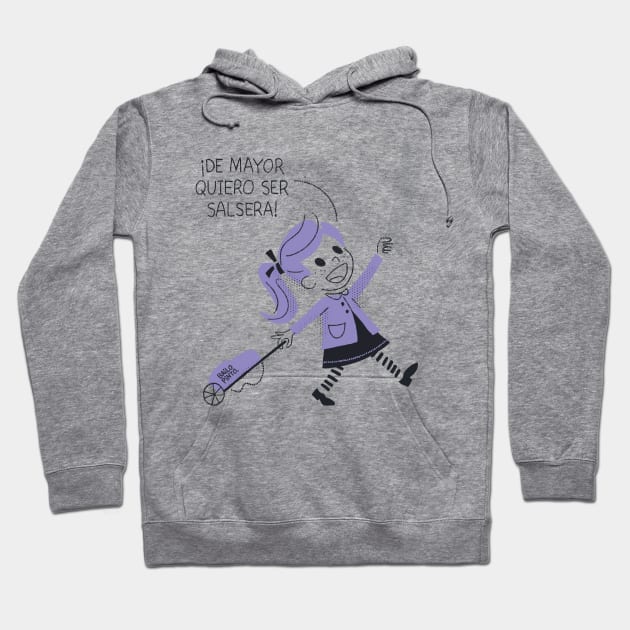 I want a be salsa dancer when I grow up Hoodie by bailopinto